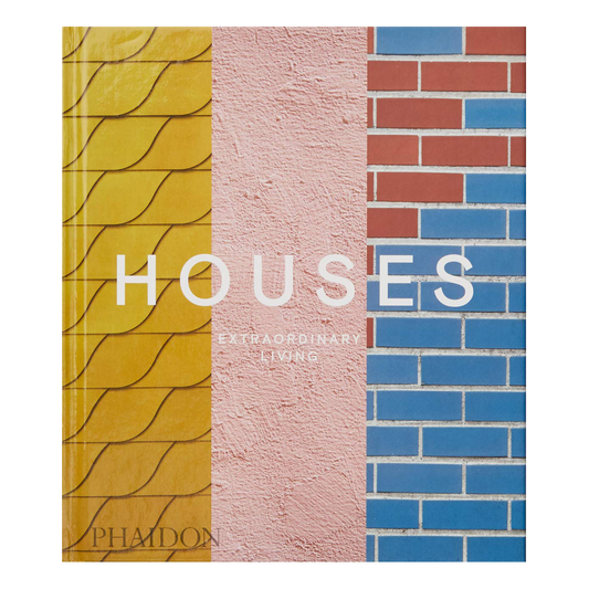 Houses: Extraordinary Living