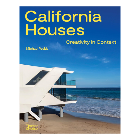 California Houses: Creativity In Context